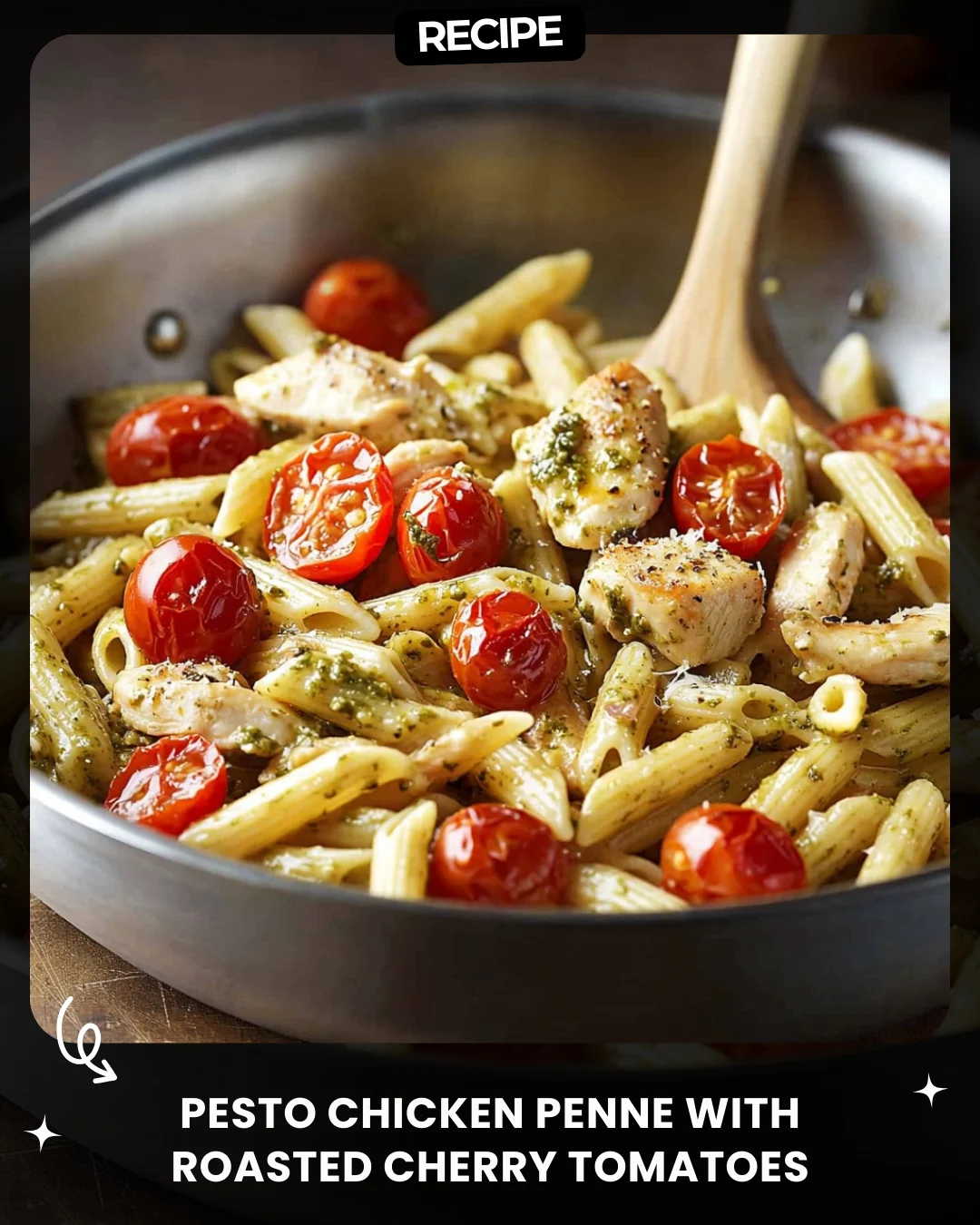 Pesto Chicken Penne with Roasted Cherry Tomatoes