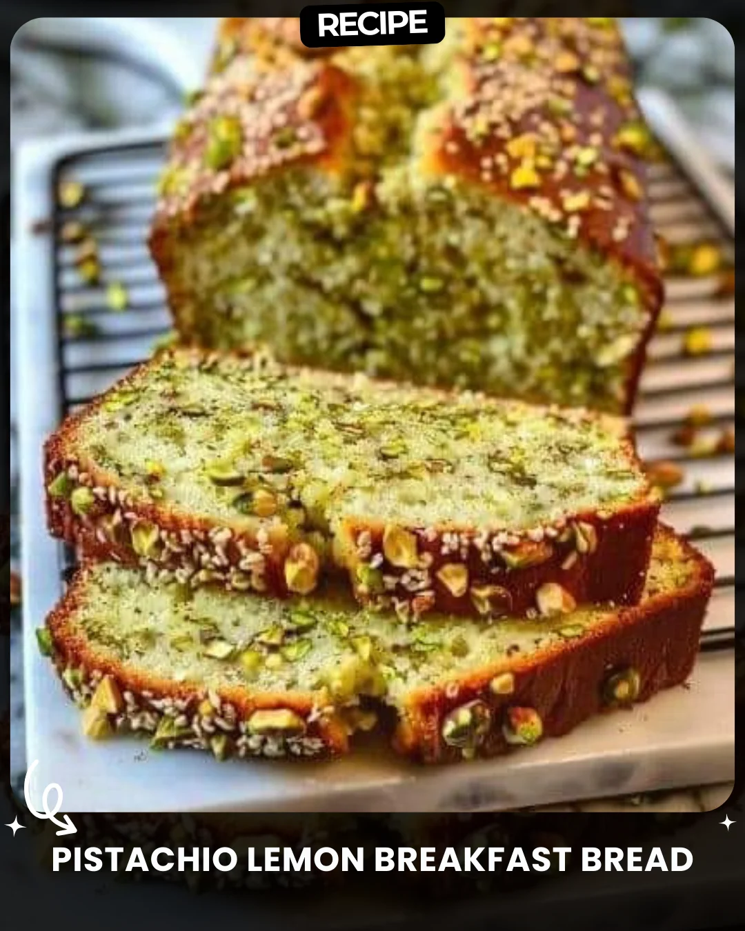 Pistachio Lemon Breakfast Bread