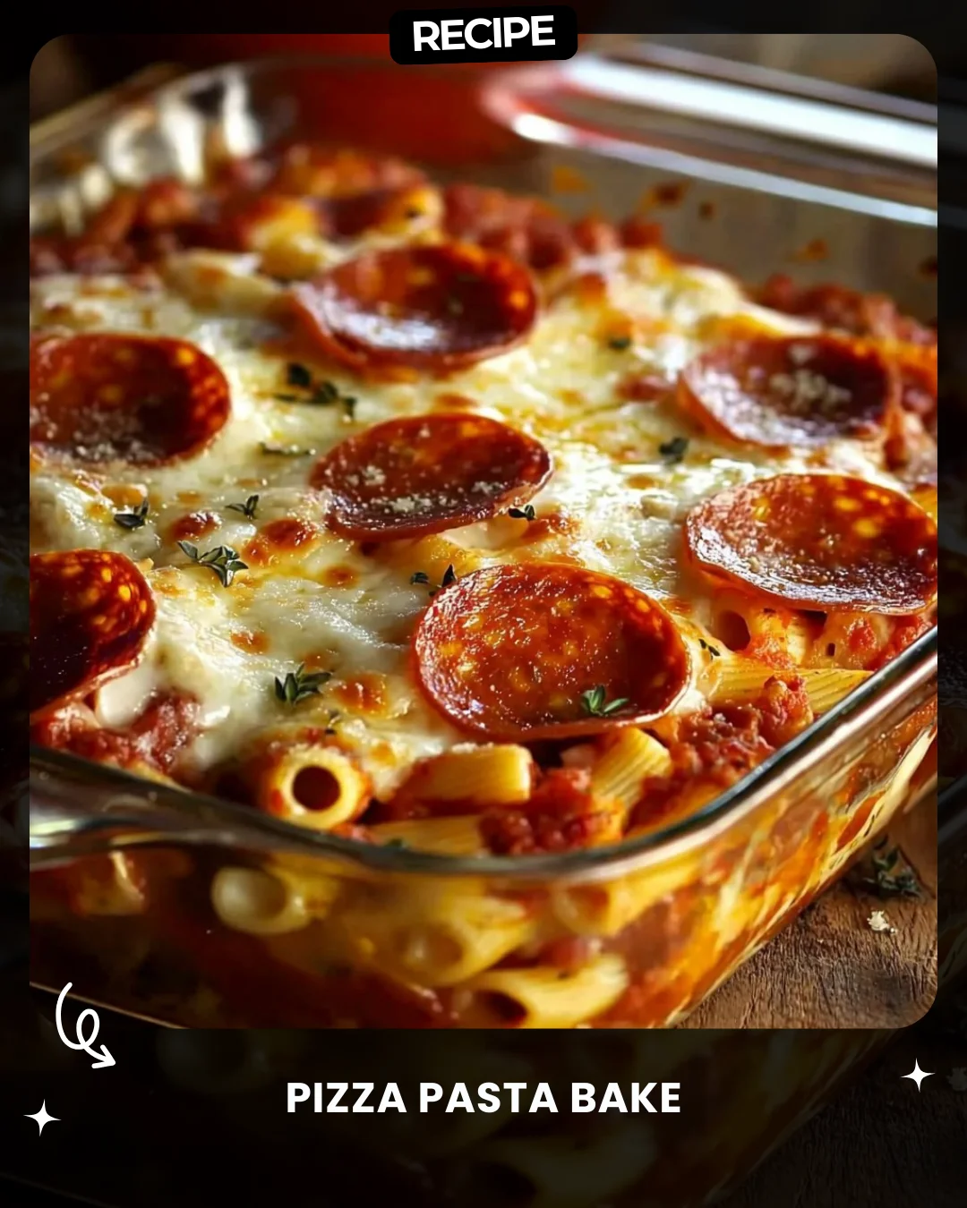 Pizza Pasta Bake