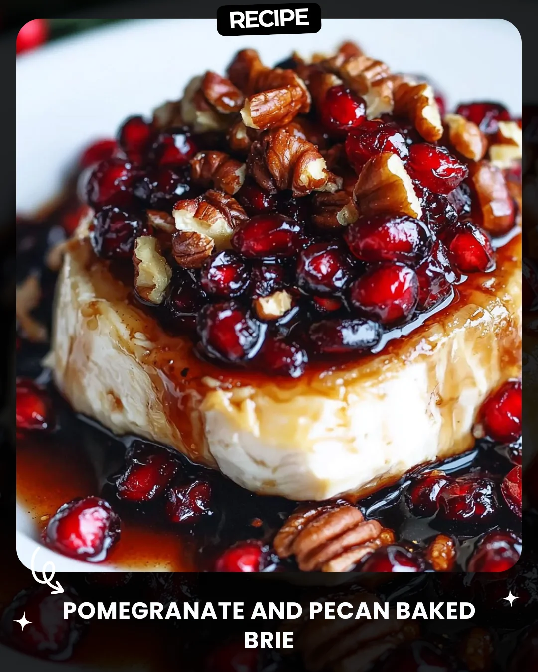 Pomegranate and Pecan Baked Brie