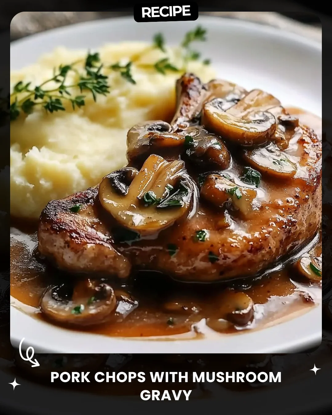 Pork Chops with Mushroom Gravy