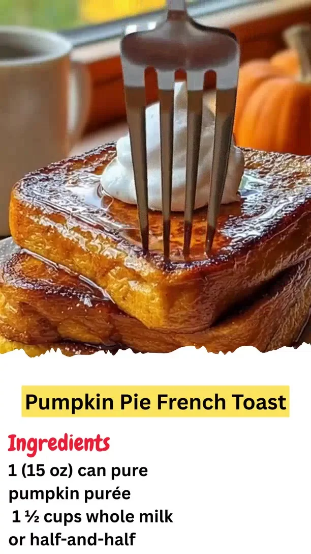 Pumpkin Pie French Toast