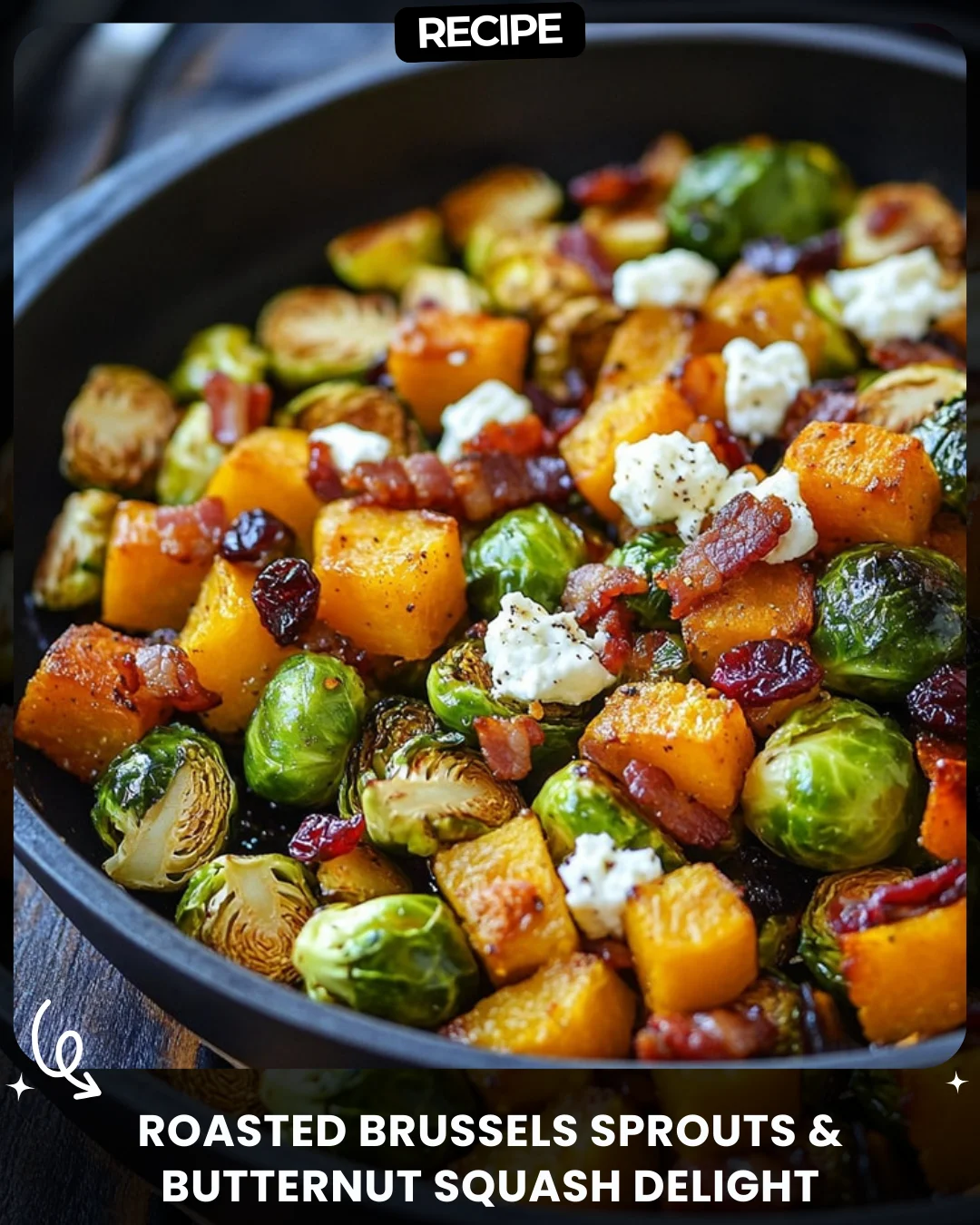 Roasted Brussels Sprouts & Butternut Squash Delight