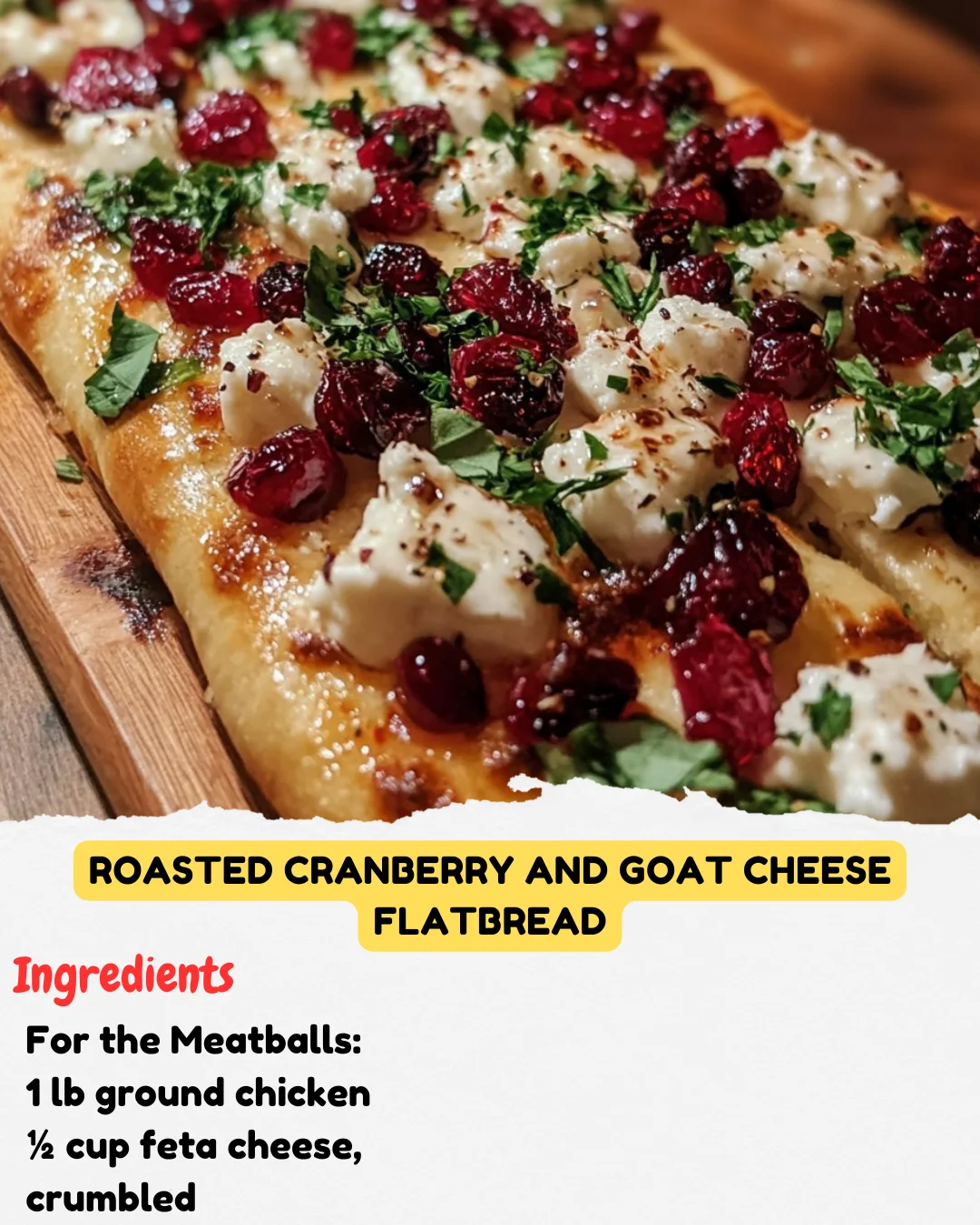 Roasted Cranberry and Goat Cheese Flatbread