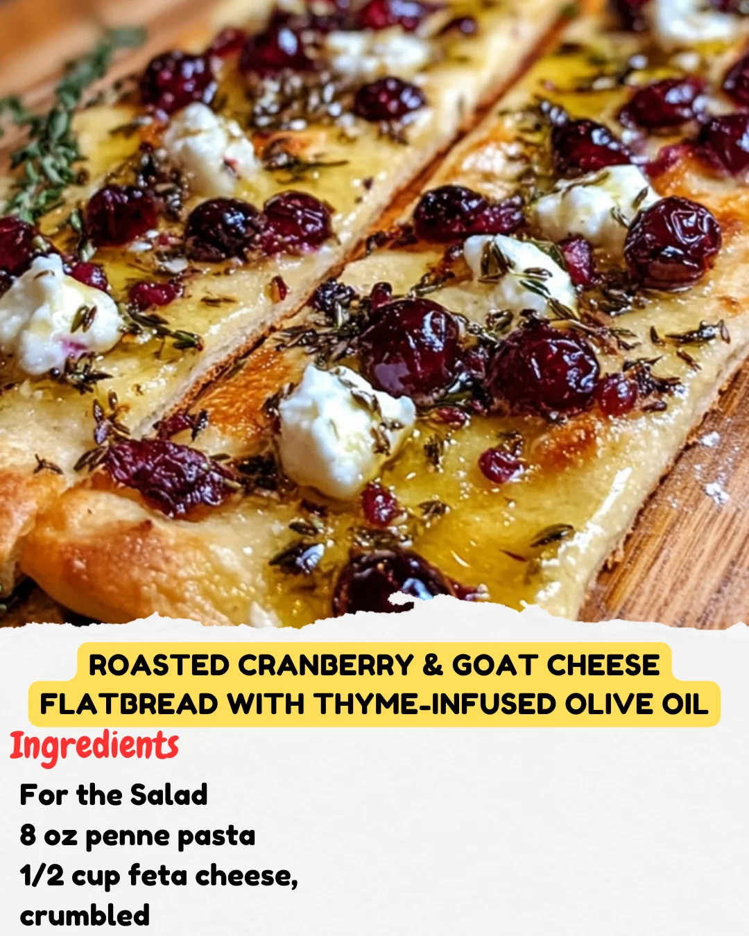 Roasted Cranberry & Goat Cheese Flatbread with Thyme-Infused Olive Oil