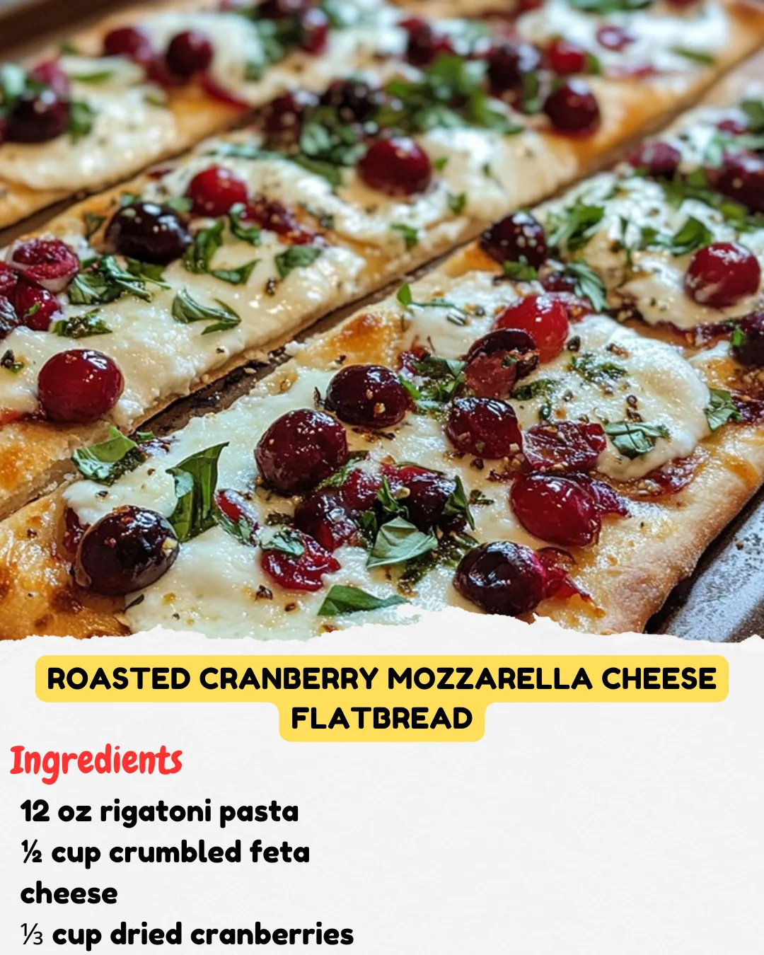 Roasted Cranberry Mozzarella Cheese Flatbread