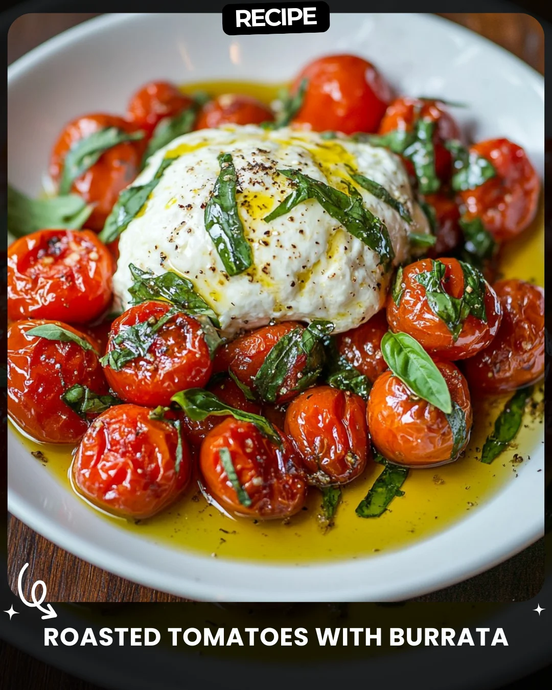 Roasted Tomatoes with Burrata