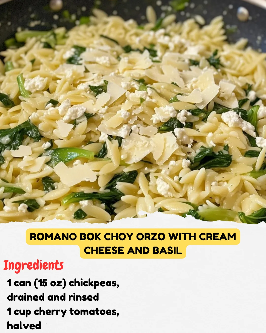 Romano Bok Choy Orzo with Cream Cheese and Basil
