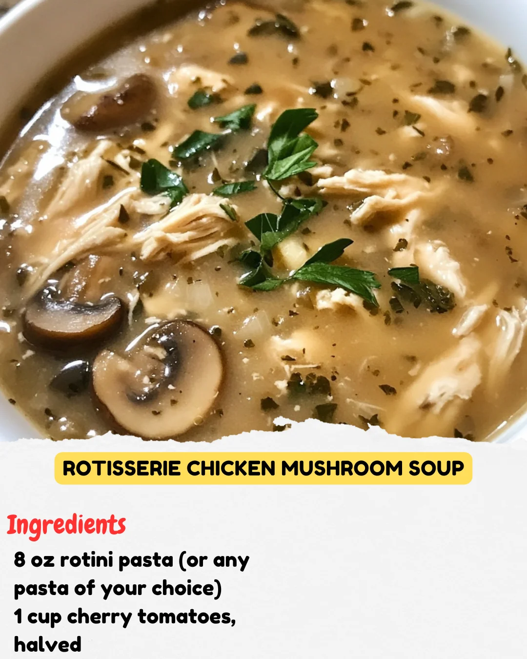 Rotisserie Chicken Mushroom Soup