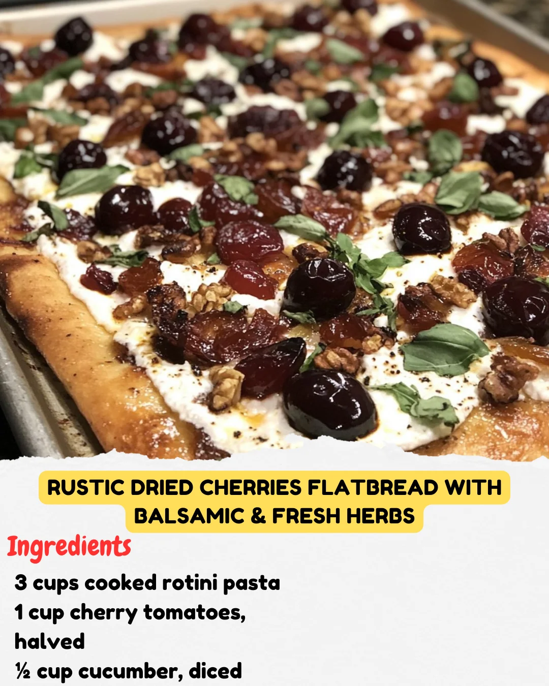 Rustic Dried Cherries Flatbread with Balsamic & Fresh Herbs