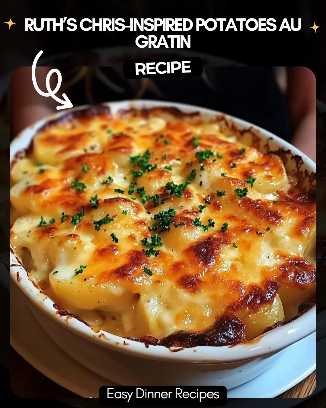 Ruth’s Chris-Inspired Potatoes au Gratin