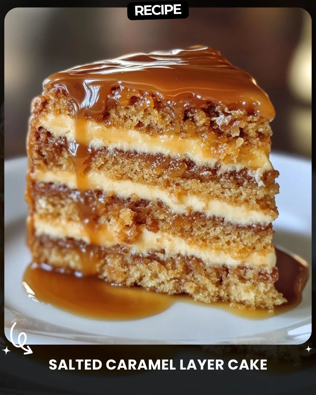 Salted Caramel Layer Cake