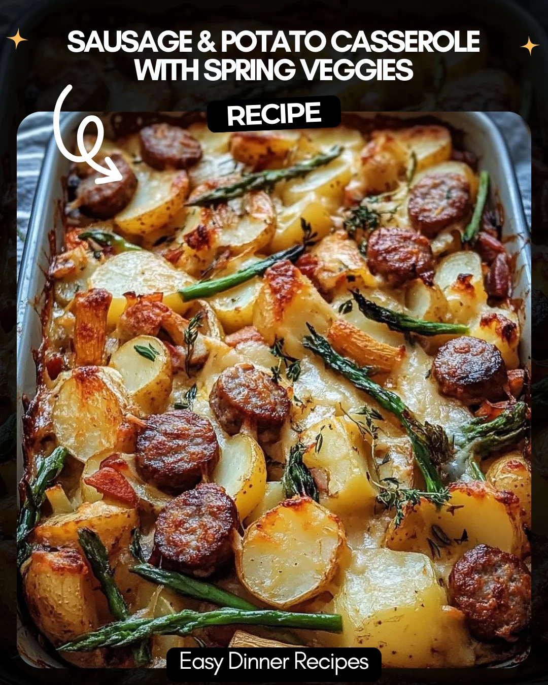 Sausage & Potato Casserole with Spring Veggies