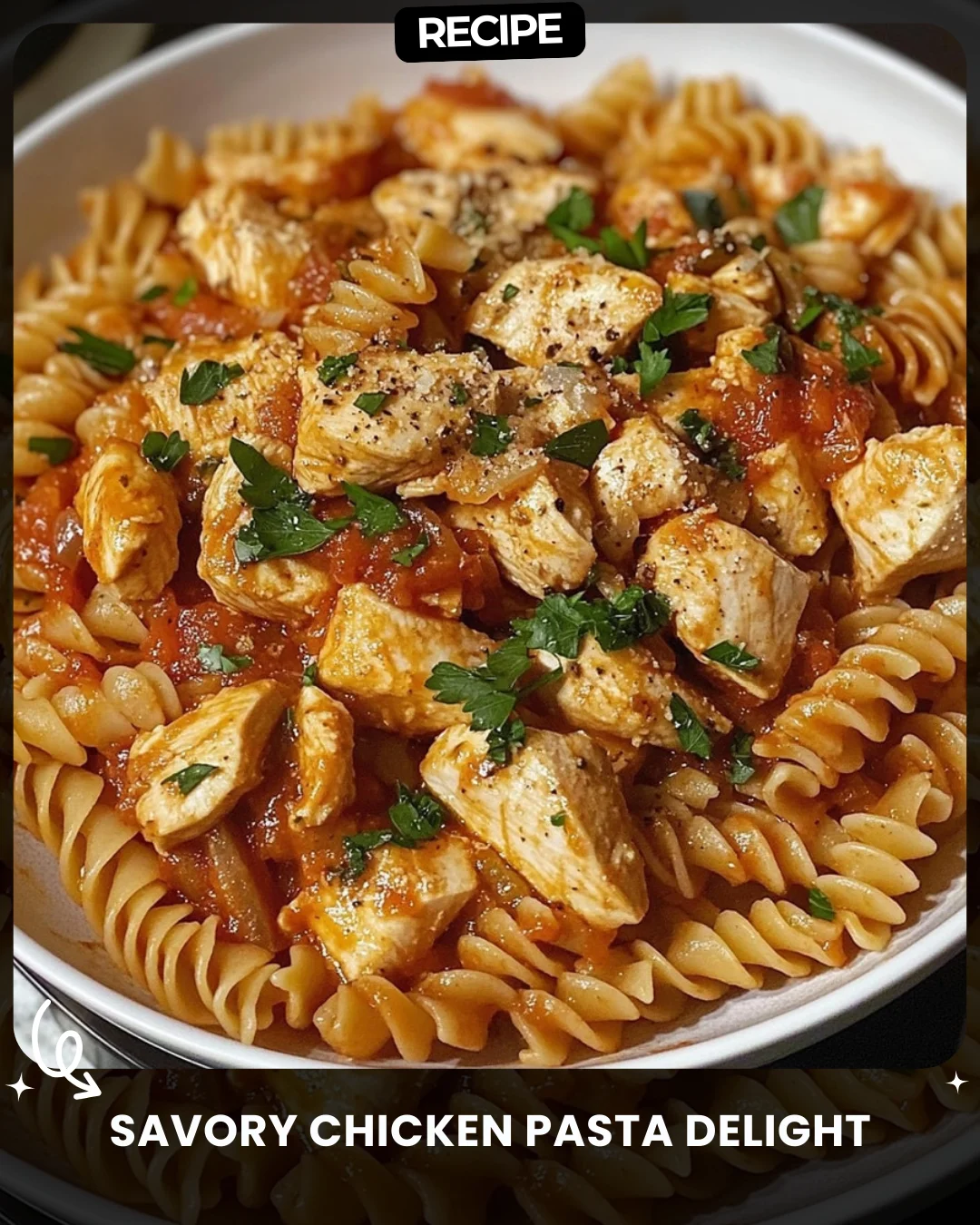 Savory Chicken Pasta Delight