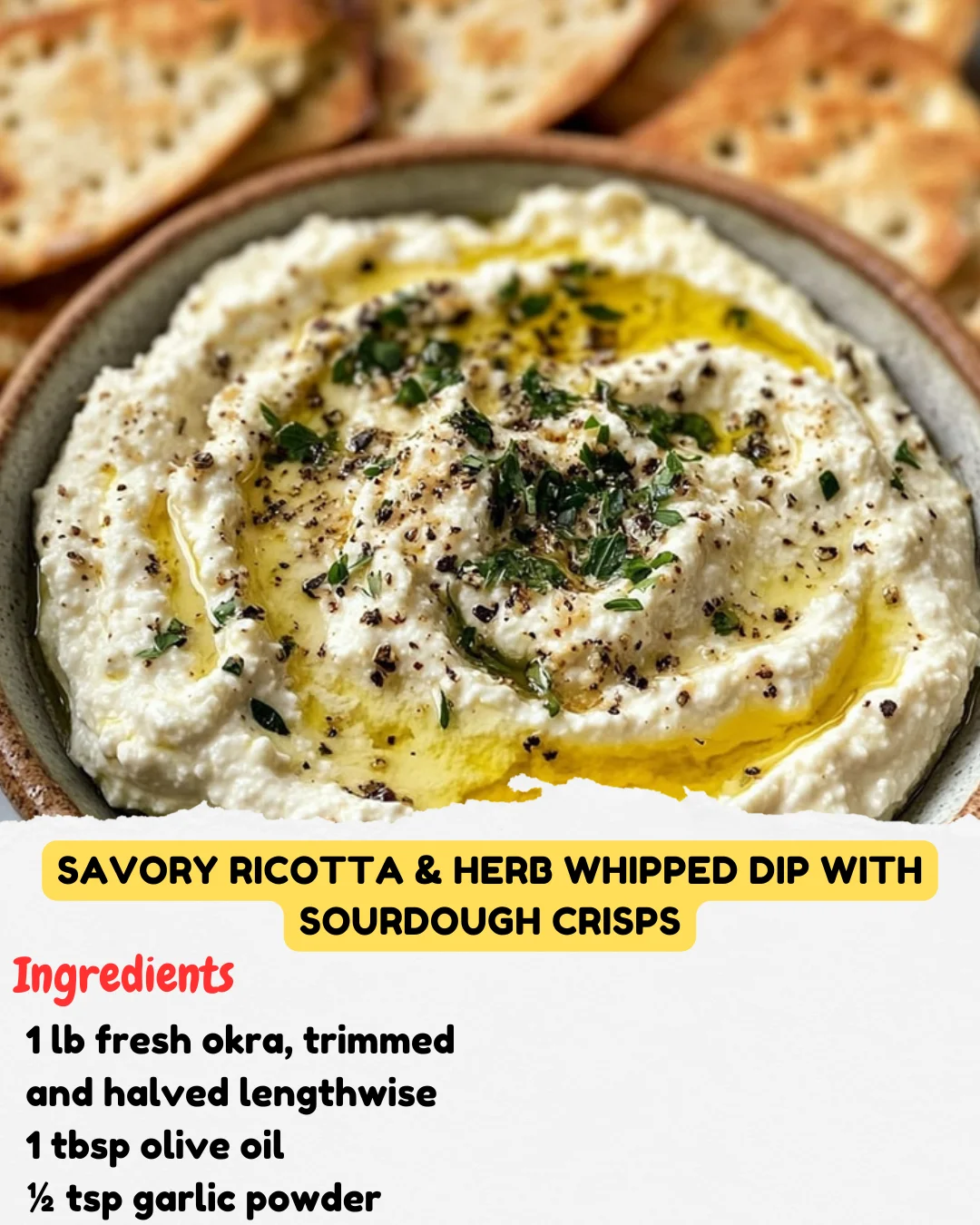 Savory Ricotta & Herb Whipped Dip with Sourdough Crisps