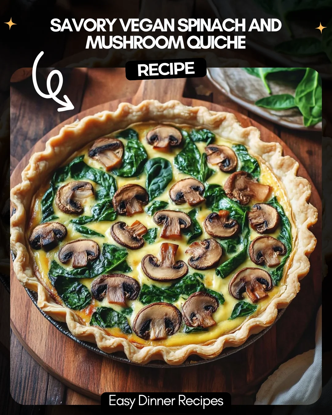 Savory Vegan Spinach and Mushroom Quiche