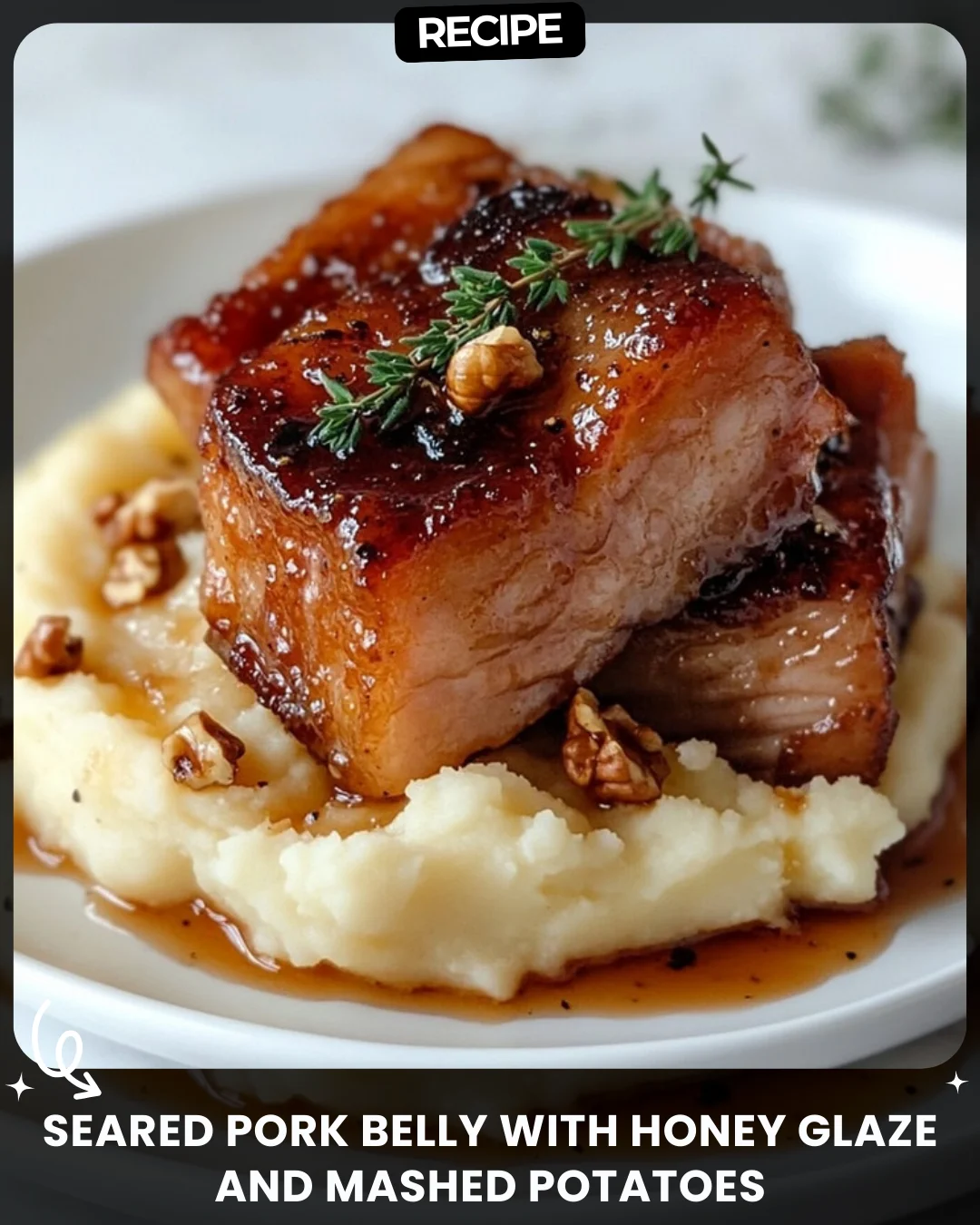 Seared Pork Belly with Honey Glaze and Mashed Potatoes