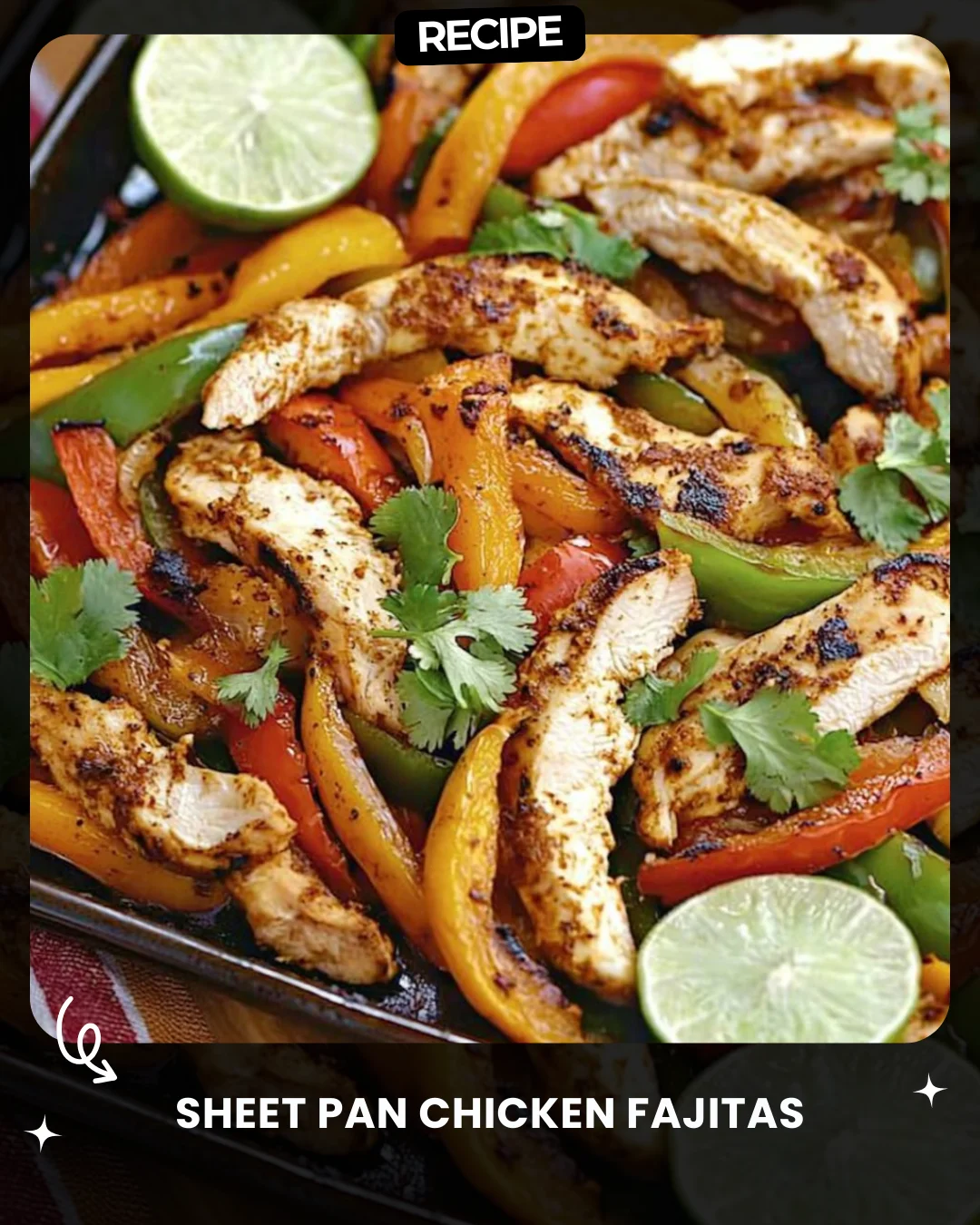 Sheet Pan Chicken Fajitas