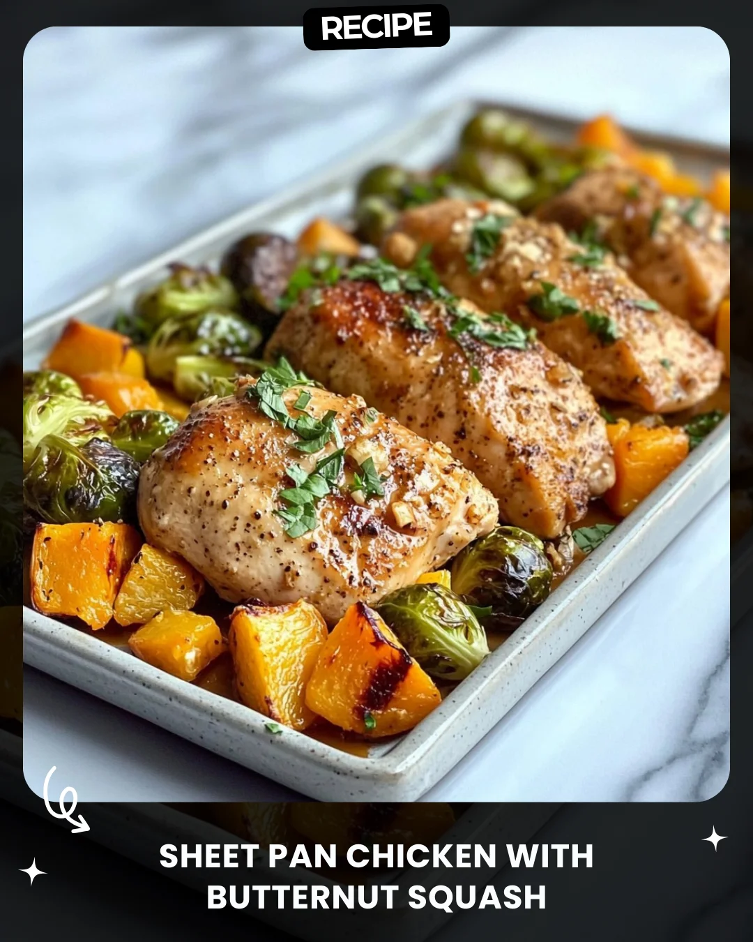 Sheet Pan Chicken with Butternut Squash & Brussels Sprouts