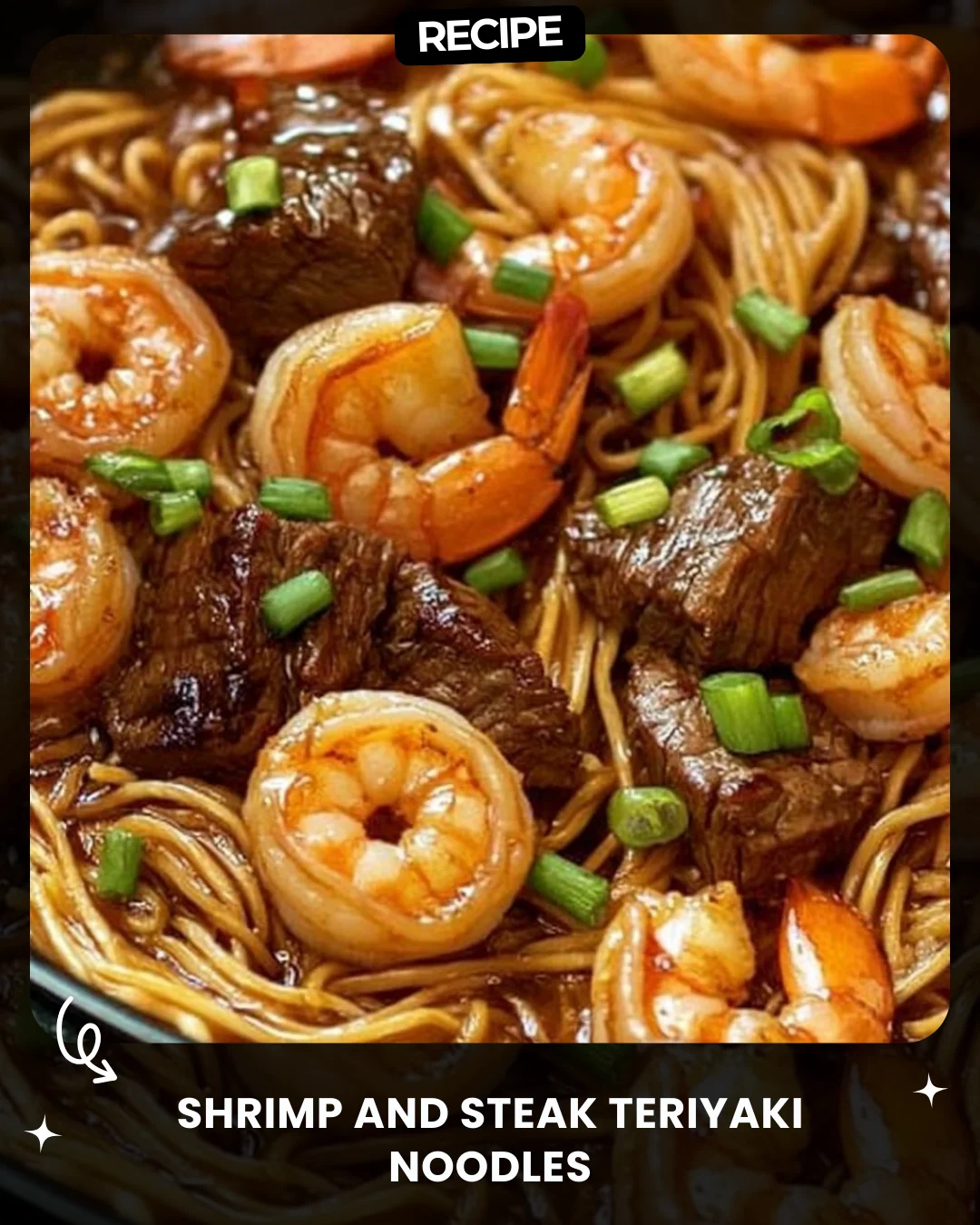 Shrimp and Steak Teriyaki Noodles
