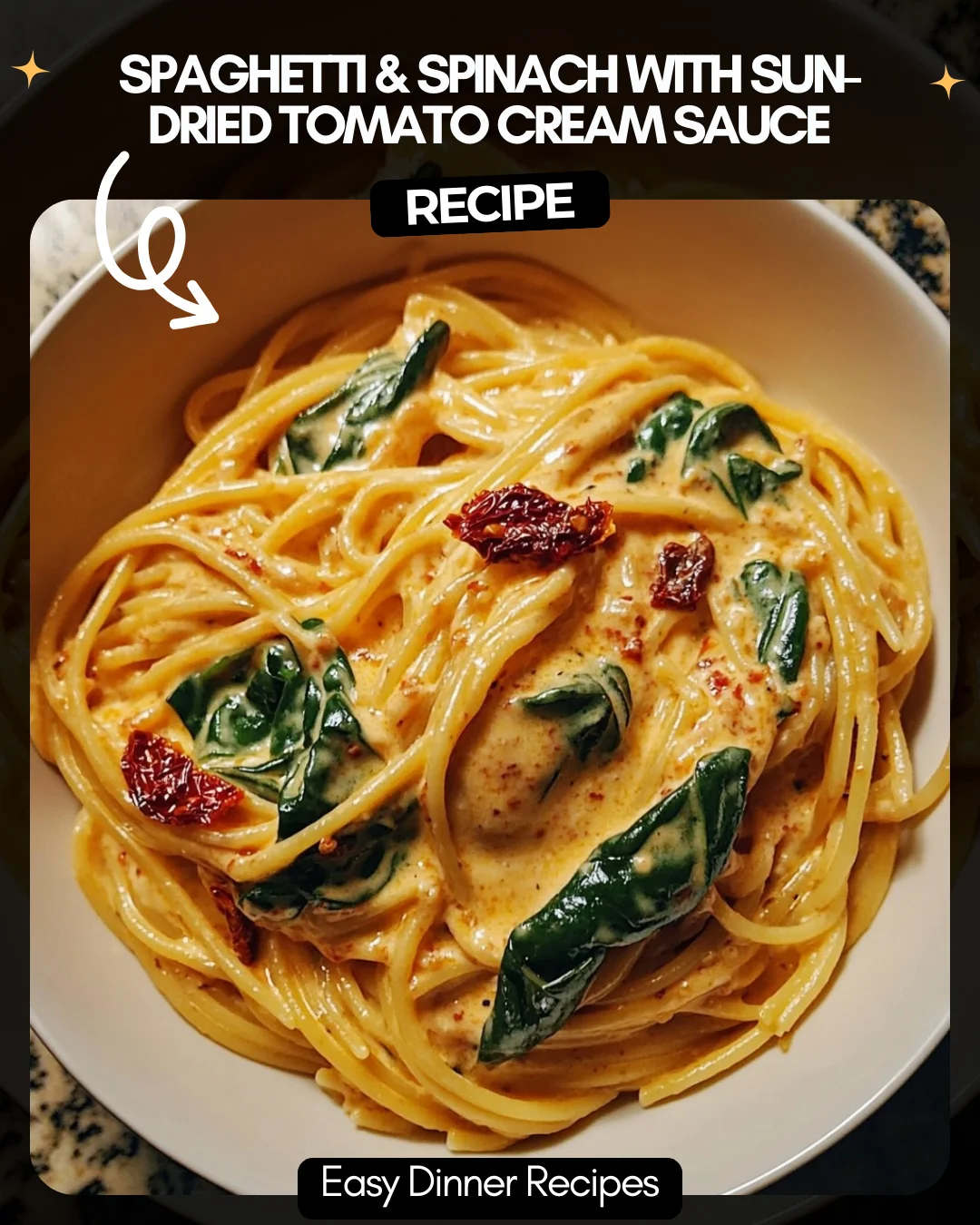 Spaghetti & Spinach with Sun-Dried Tomato Cream Sauce