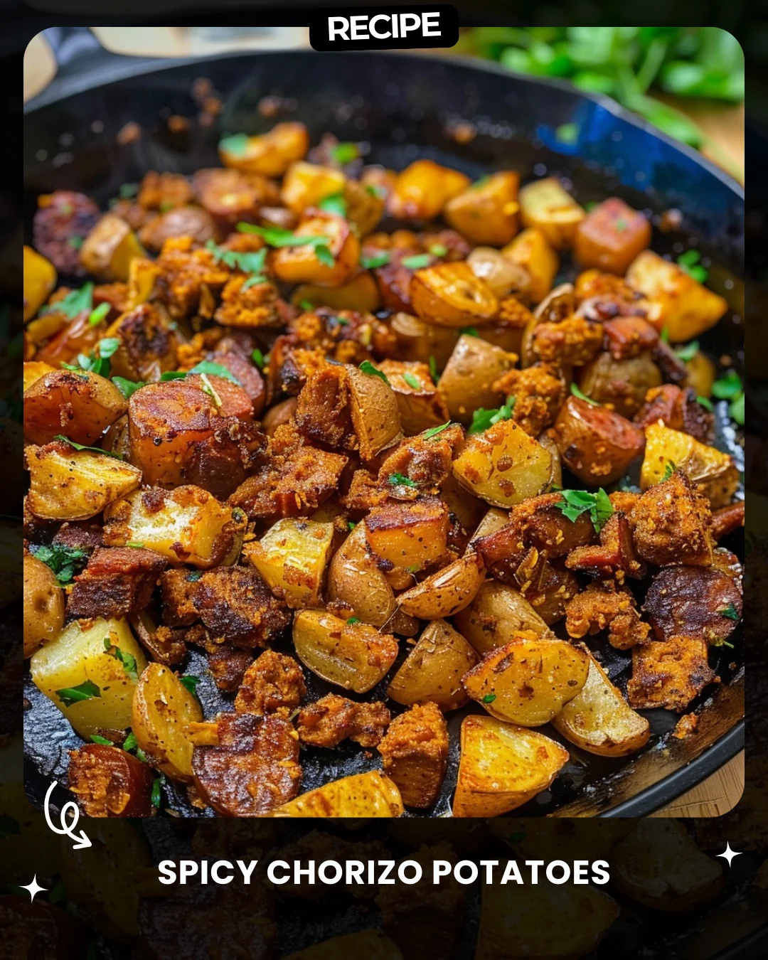 Spicy Chorizo Potatoes