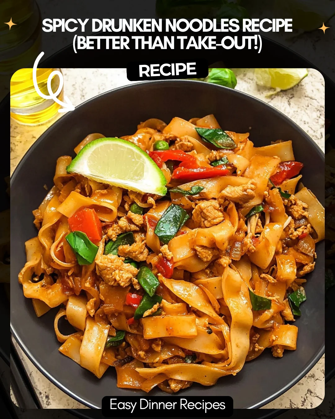 Spicy Drunken Noodles Recipe (Better Than Take-Out!)