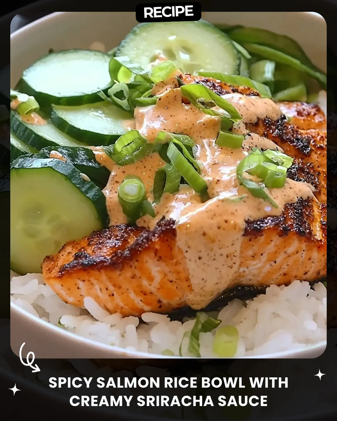 Spicy Salmon Rice Bowl with Creamy Sriracha Sauce