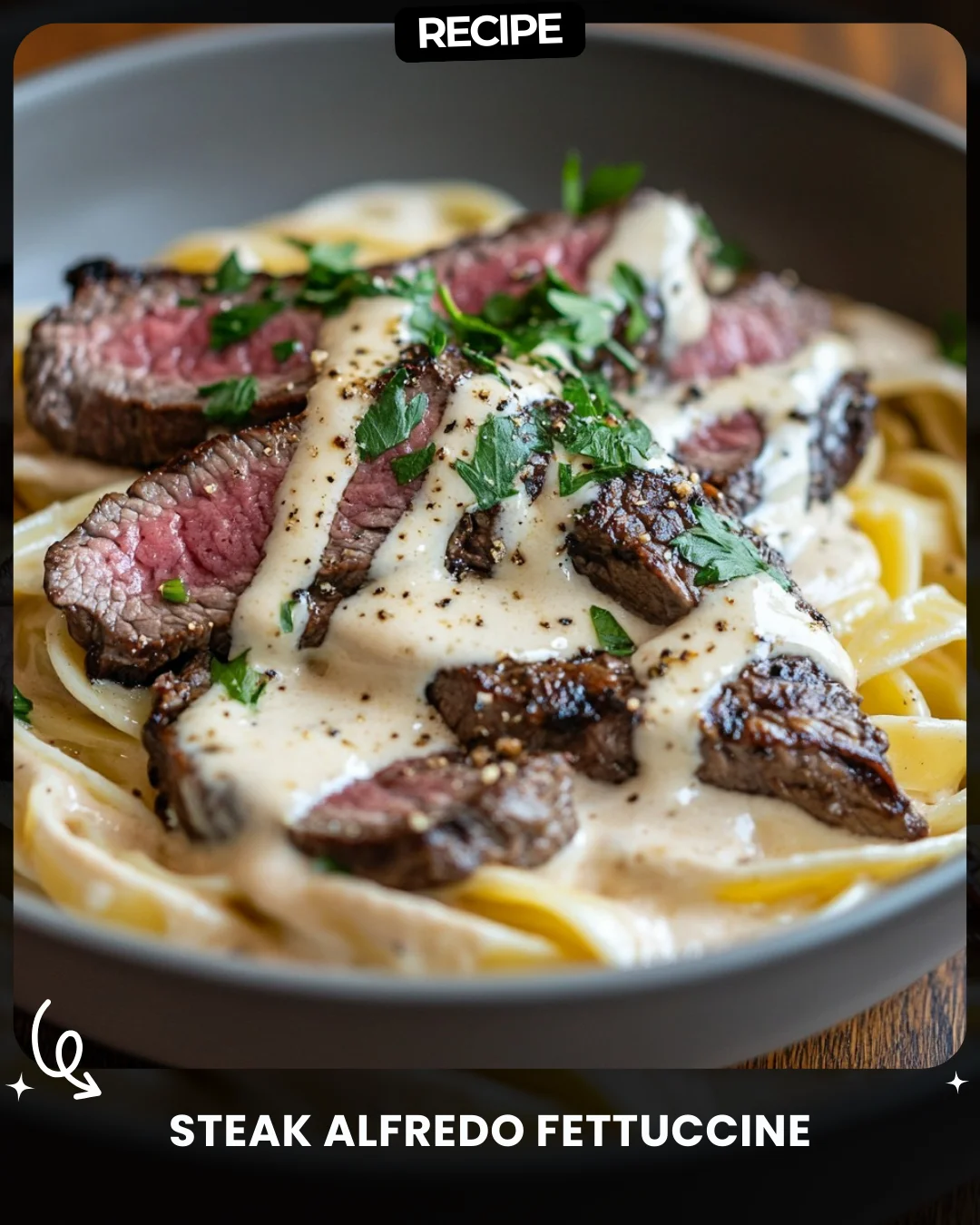 Steak Alfredo Fettuccine