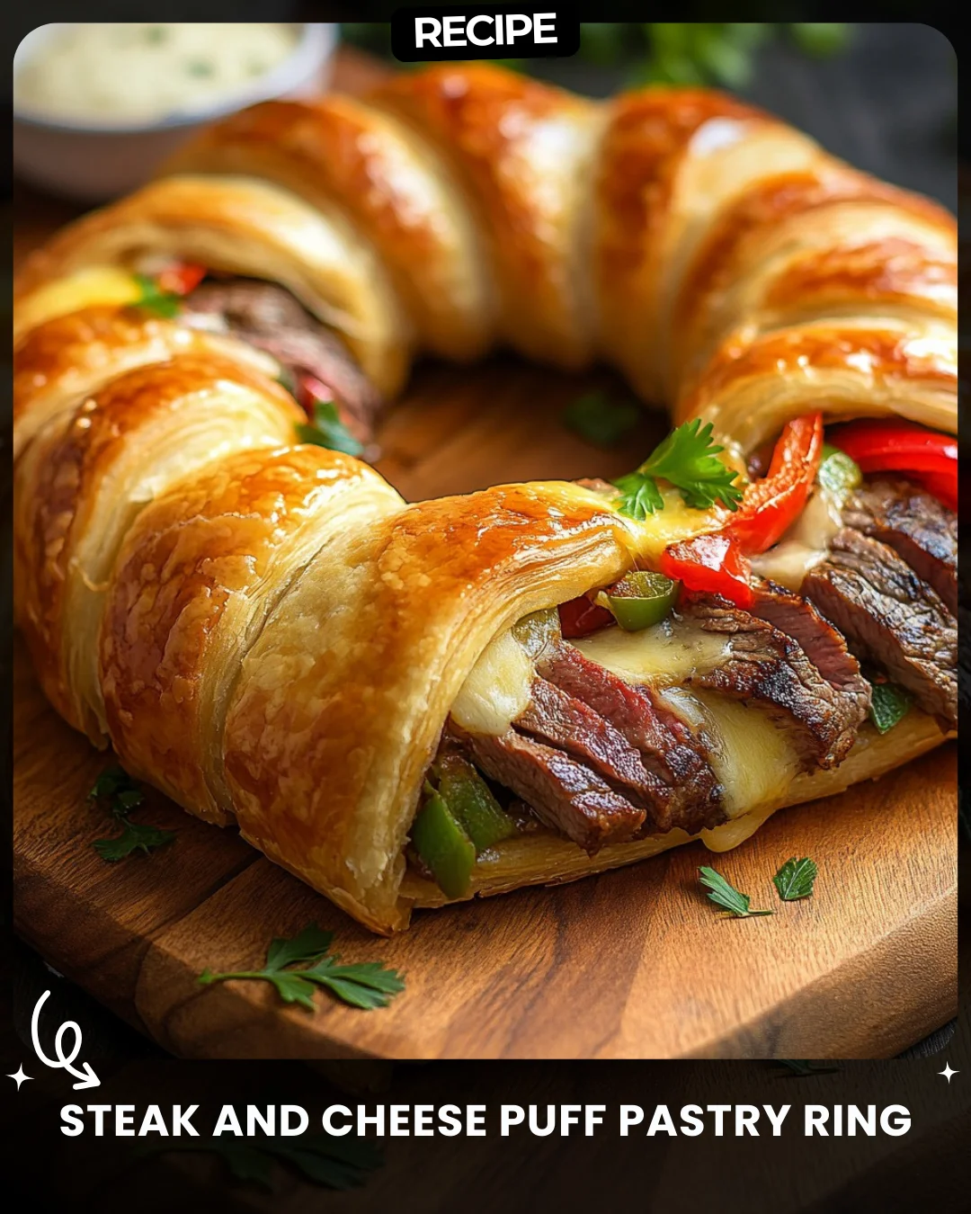 Steak and Cheese Puff Pastry Ring