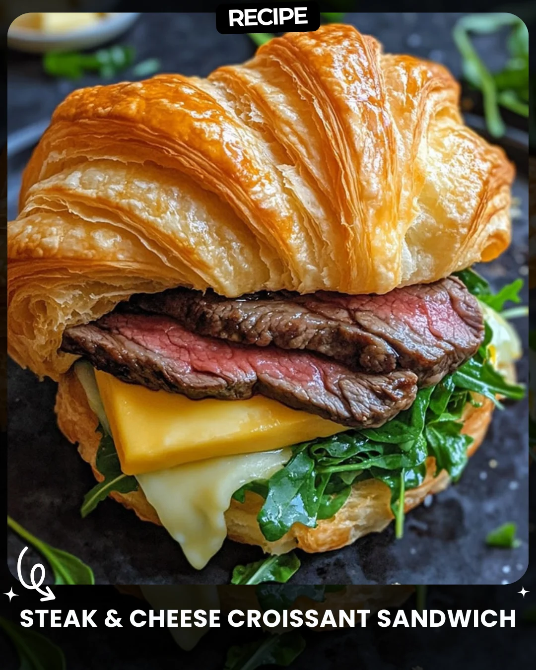 Steak & Cheese Croissant Sandwich