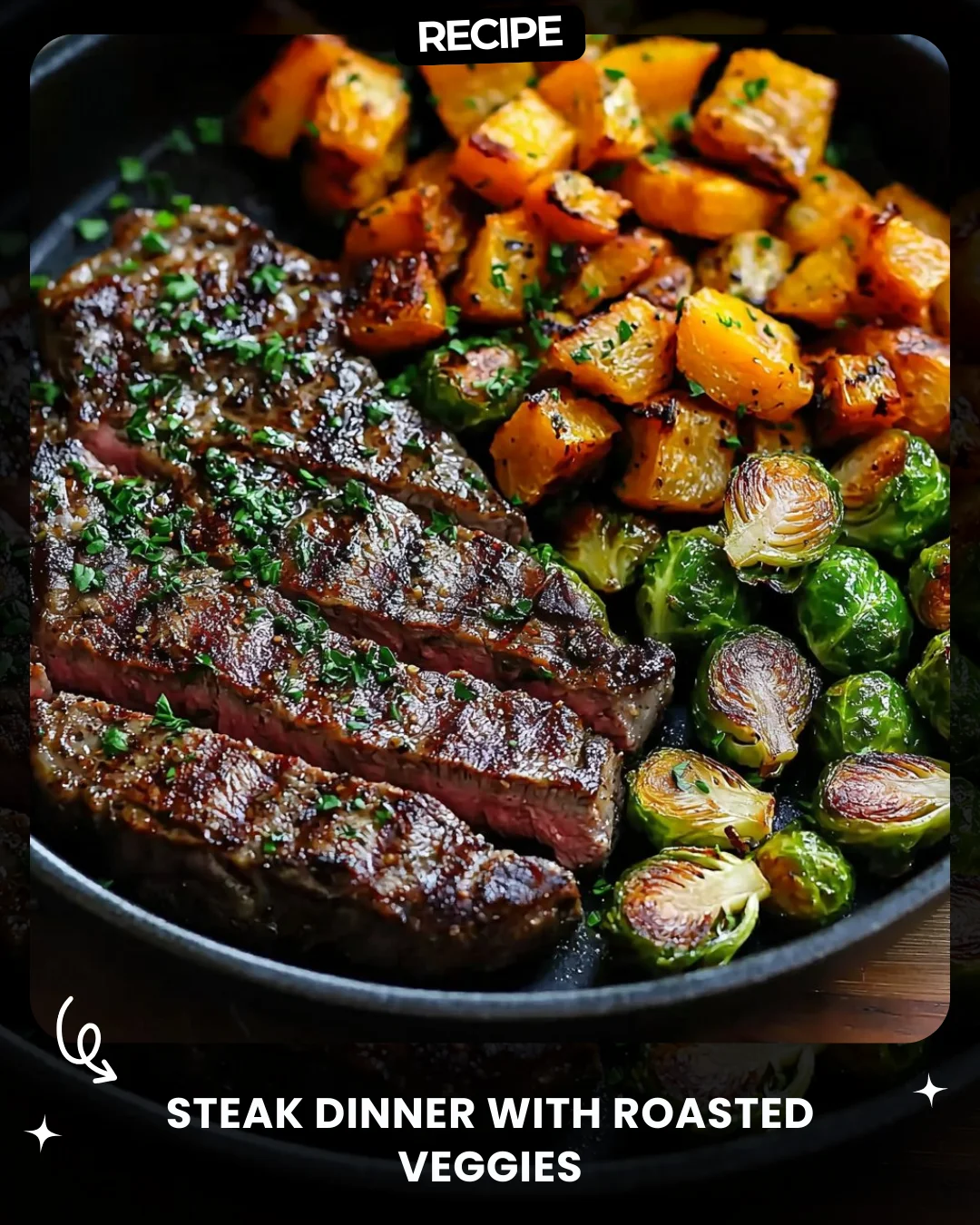Steak Dinner with Roasted Veggies