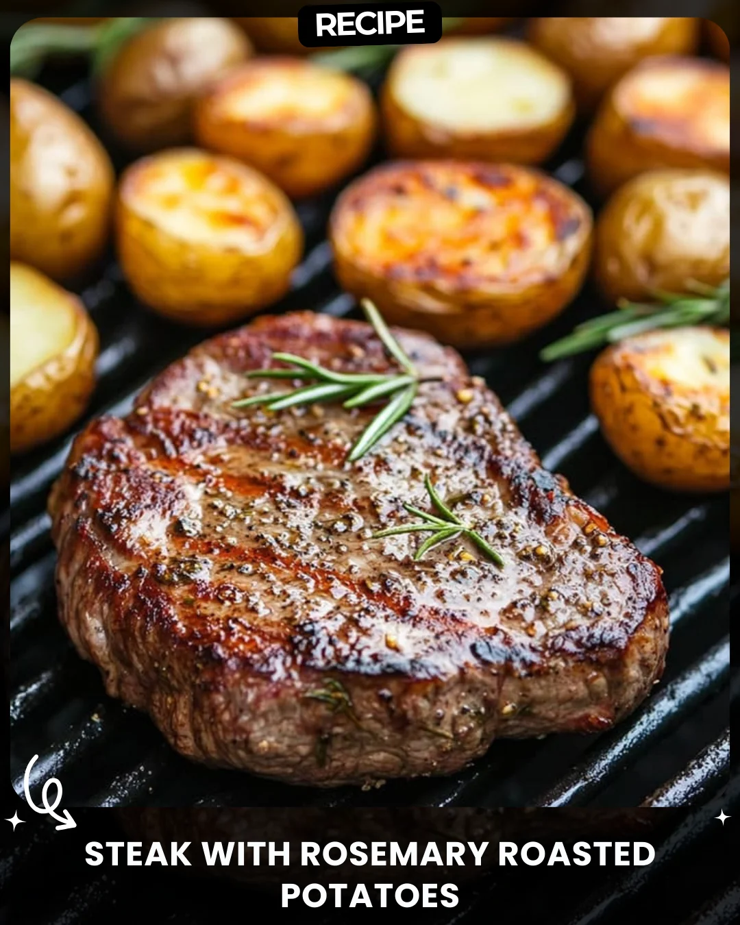 Steak with Rosemary Roasted Potatoes