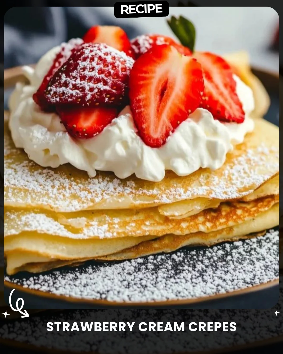Strawberry Cream Crepes