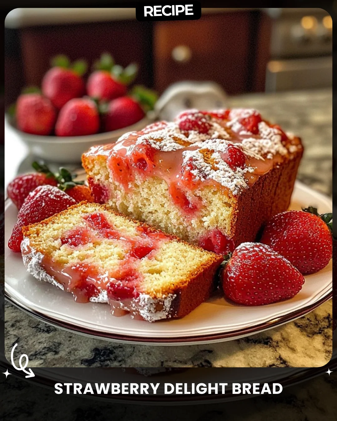 Strawberry Delight Bread