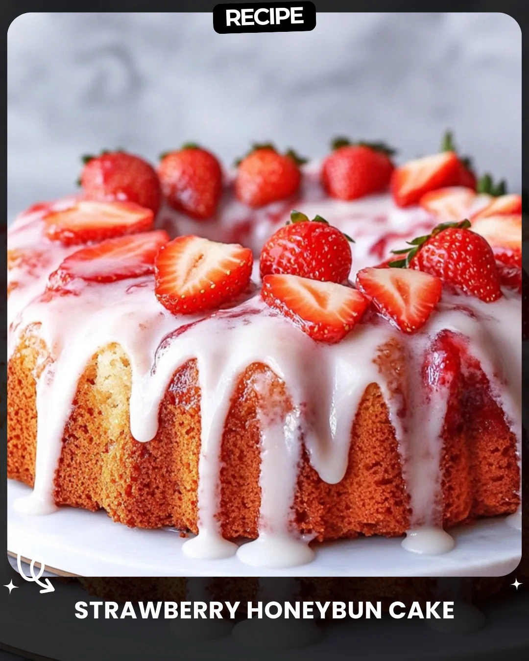 Strawberry Honeybun Cake