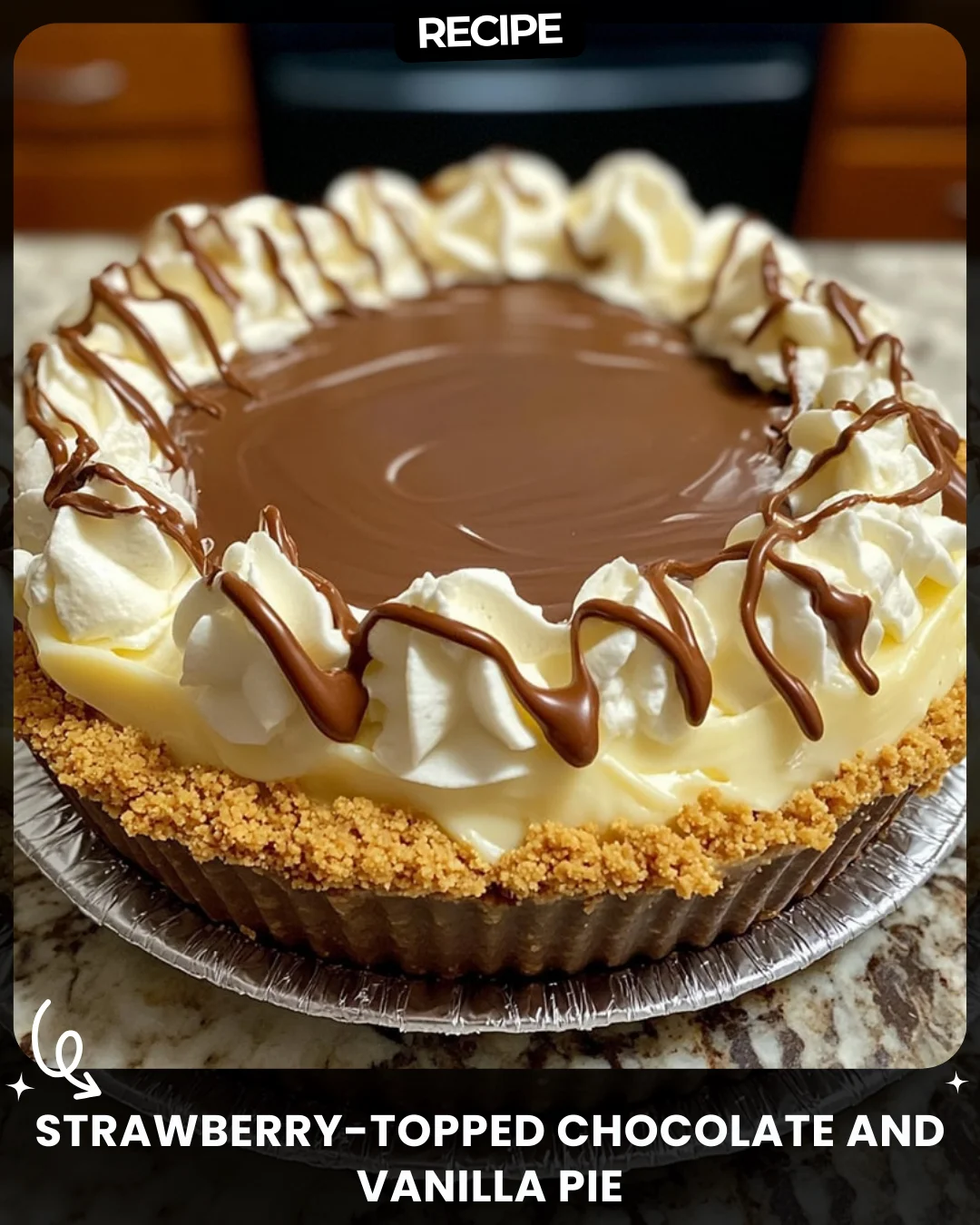 Strawberry-Topped Chocolate and Vanilla Pie