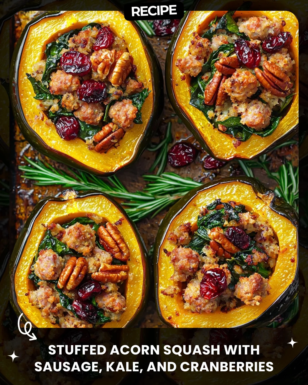 Stuffed Acorn Squash with Sausage, Kale, and Cranberries