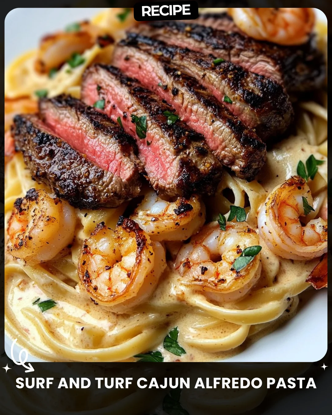 Surf and Turf Cajun Alfredo Pasta