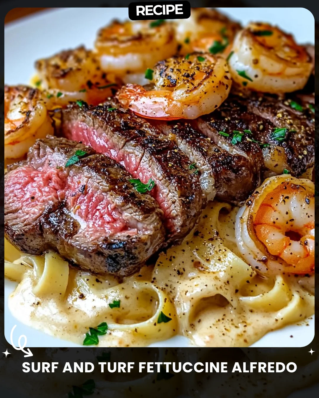 Surf and Turf Fettuccine Alfredo