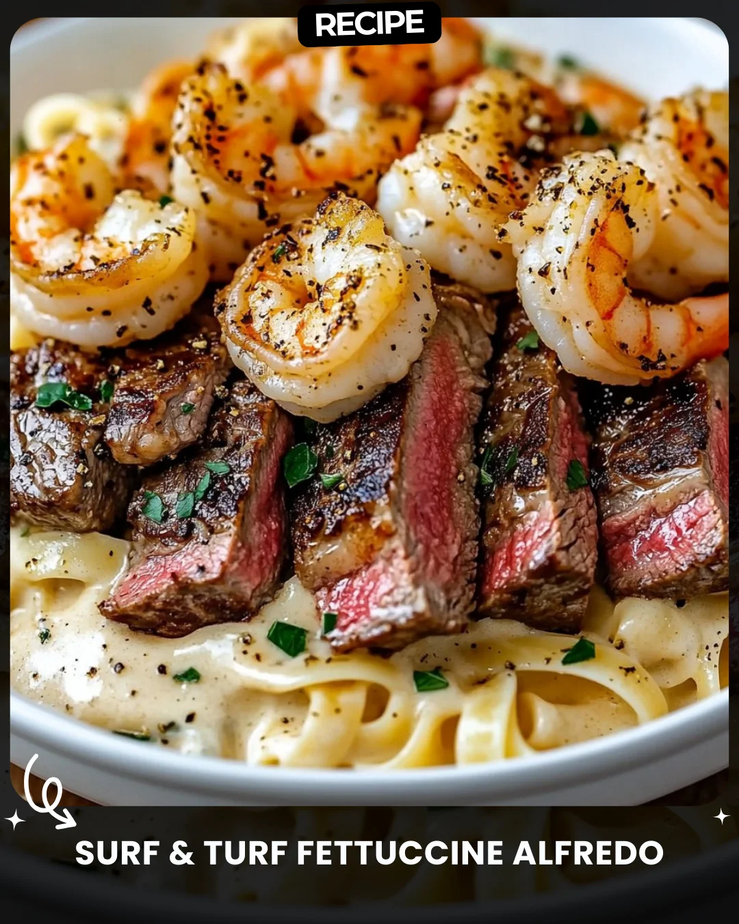 Surf & Turf Fettuccine Alfredo