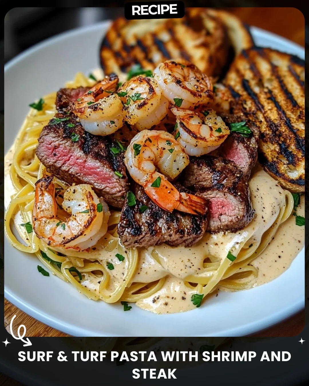 Surf & Turf Pasta with Shrimp and Steak