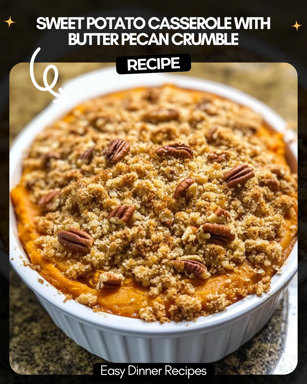 Sweet Potato Casserole with Butter Pecan Crumble