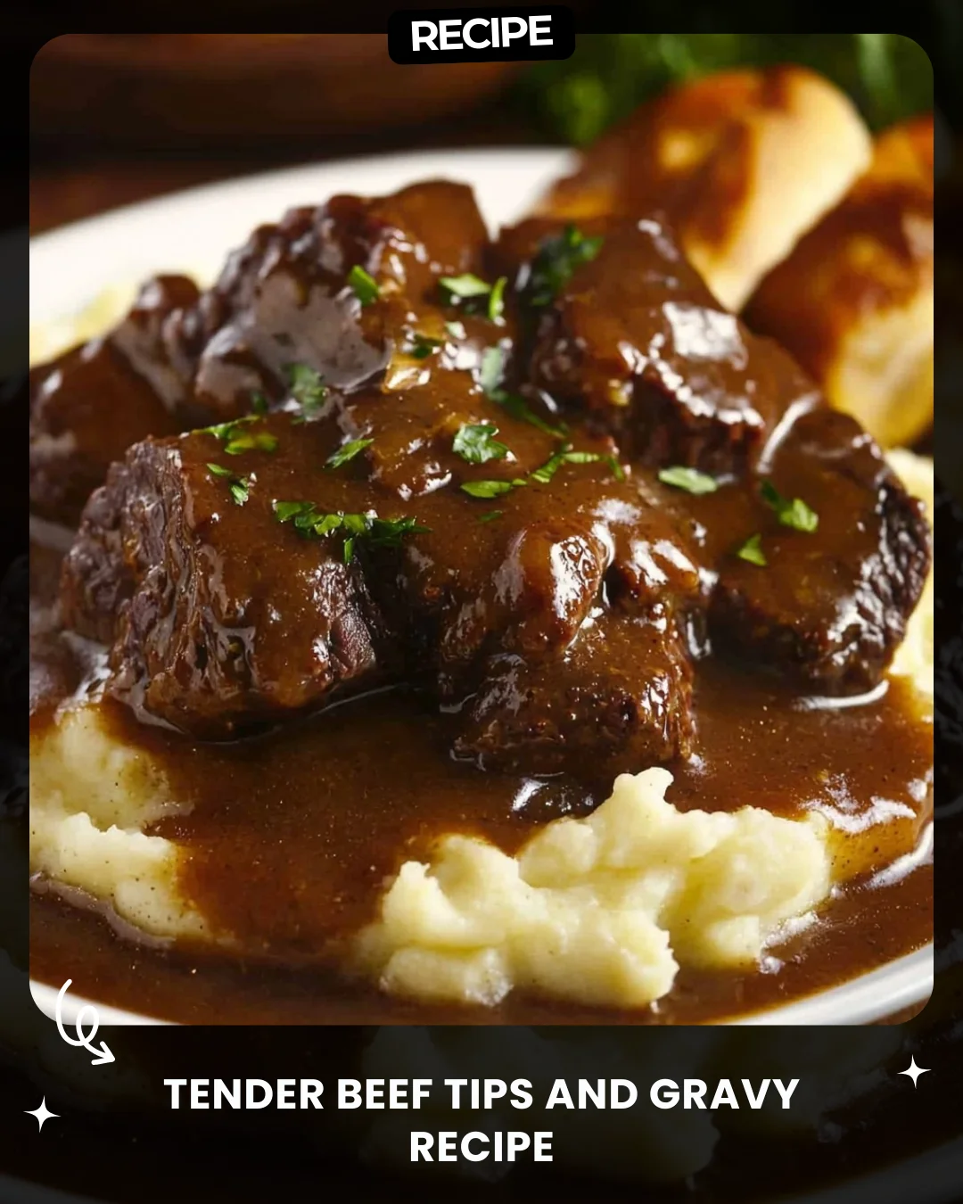 Tender Beef Tips and Gravy Recipe