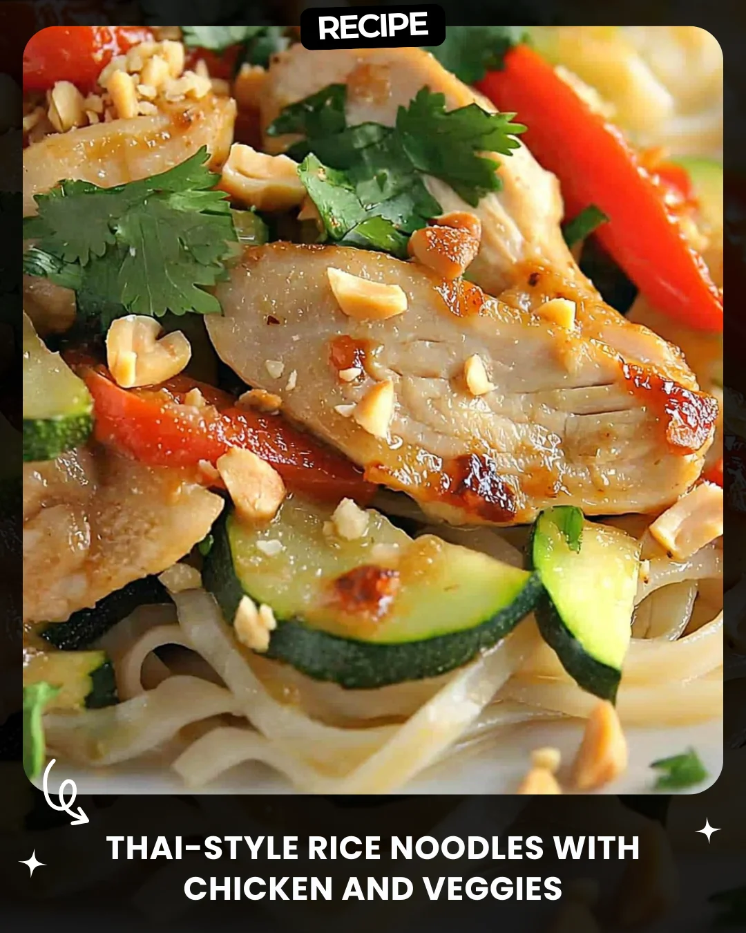 Thai-Style Rice Noodles with Chicken and Veggies