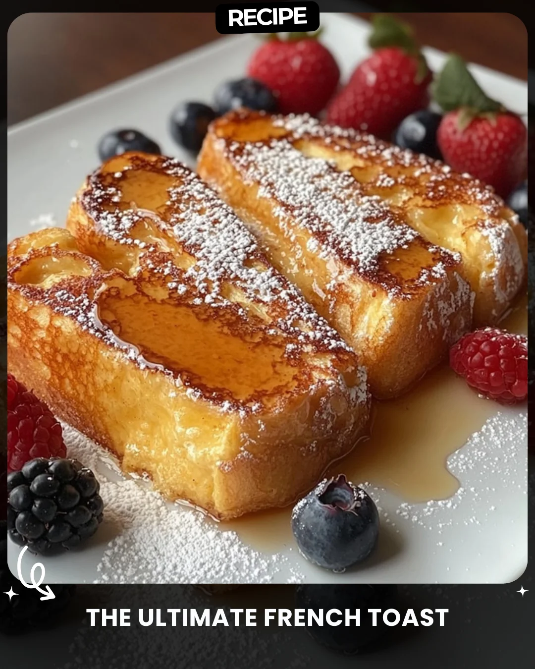 The Ultimate French Toast