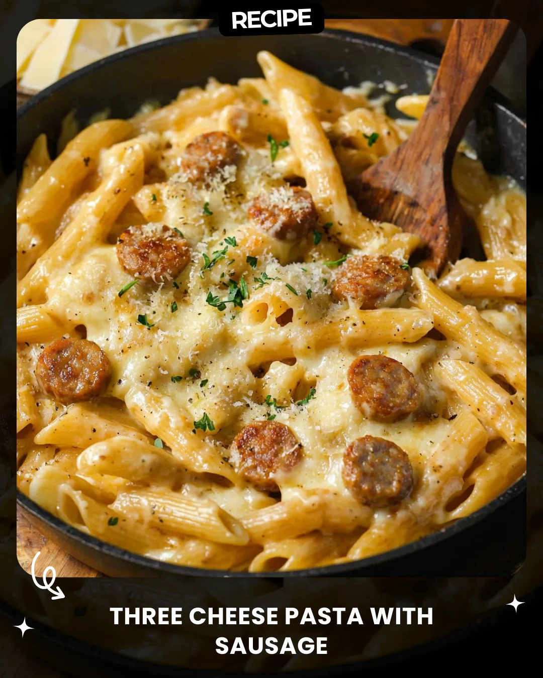Three Cheese Pasta with Sausage