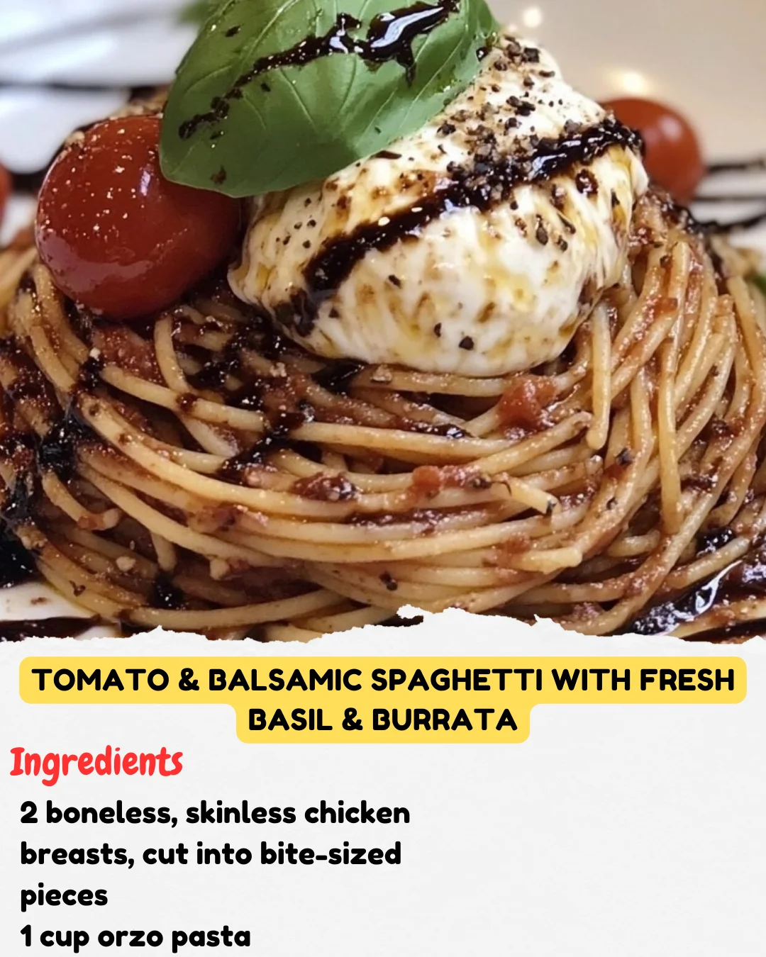 Tomato & Balsamic Spaghetti with Fresh Basil & Burrata