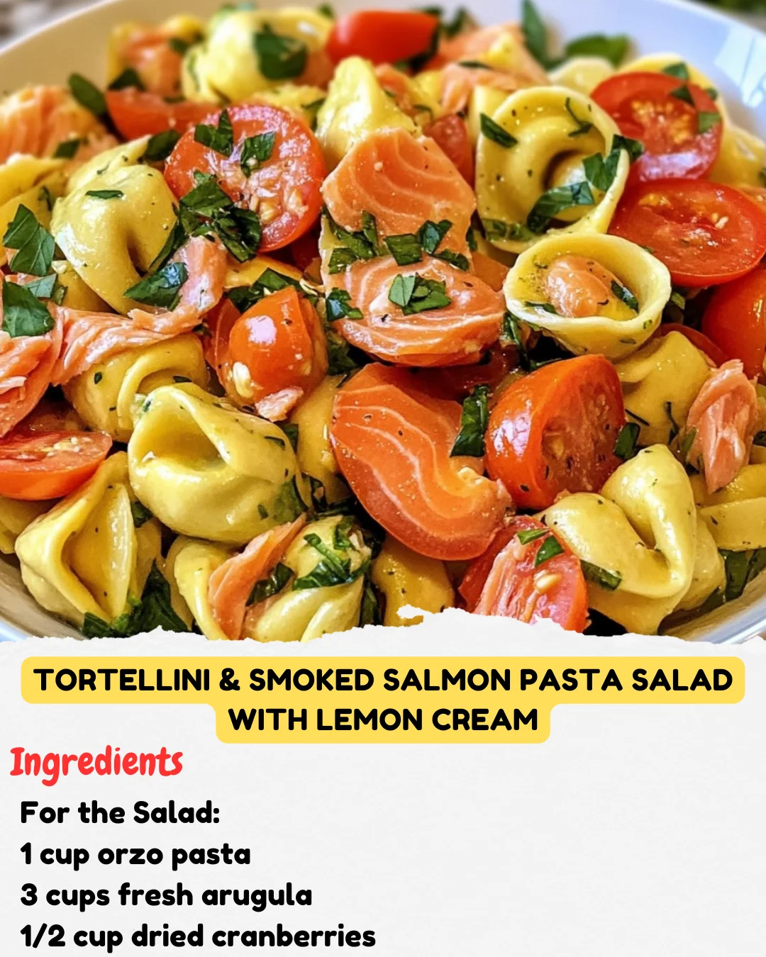 Tortellini & Smoked Salmon Pasta Salad with Lemon Cream