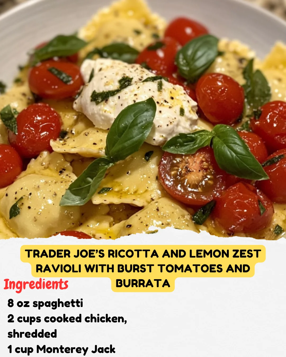 Trader Joe’s Ricotta and Lemon Zest Ravioli with Burst Tomatoes and Burrata